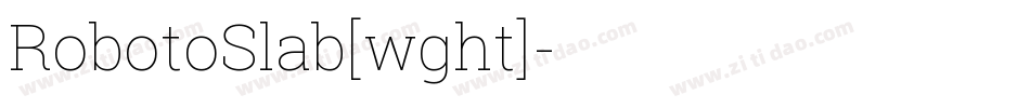 RobotoSlab[wght]字体转换